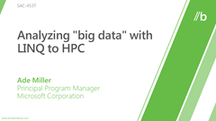 Analyzing "big data" with LINQ to HPC